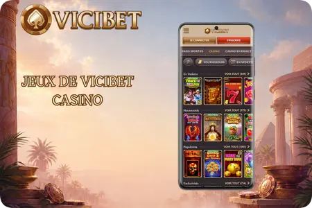 Categories de jeux du Vicibet casino en ligne